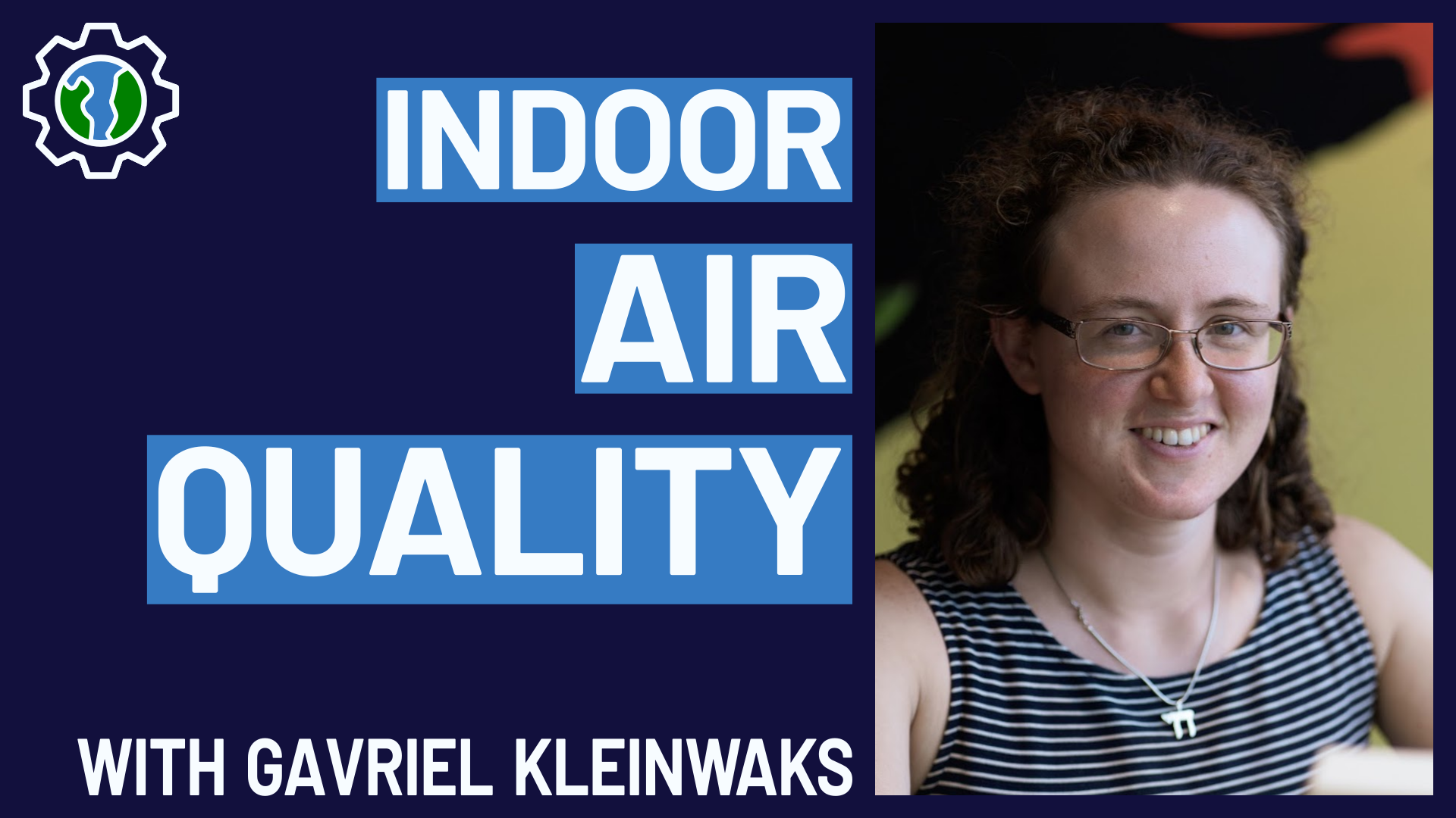 #015 - Improving Indoor Air Quality with Gavriel Kleinwaks